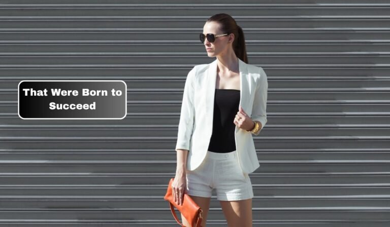 That Were Born to Succeed